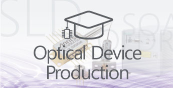 Every Stage of Optical Device Production